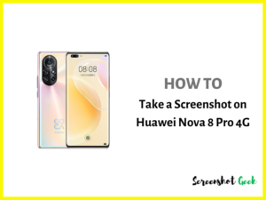 How to Take a Screenshot on Huawei Nova 8 Pro 4G
