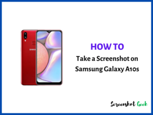 How to Take a Screenshot on Samsung Galaxy A10s