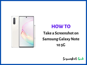 How to Take a Screenshot on Samsung Galaxy Note 10 5G