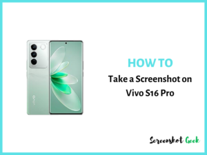 How to Take a Screenshot on Vivo S16 Pro