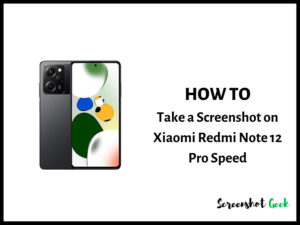 How to Take a Screenshot on Xiaomi Redmi Note 12 Pro Speed
