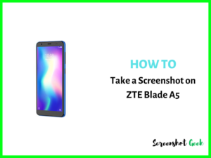How to Take a Screenshot on ZTE Blade A5