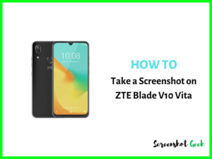 How to Take a Screenshot on ZTE Blade v10 Vita