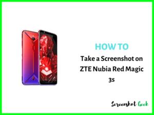 How to Take a Screenshot on ZTE Nubia Red Magic 3s