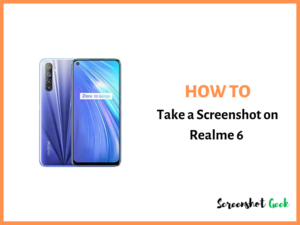 How to Take a Screenshot on Realme 6