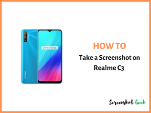 How to Take a Screenshot on Realme C3