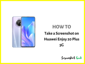 How to Take a Screenshot on Huawei Enjoy 20 Plus 5G