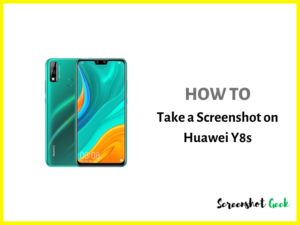 How to Take a Screenshot on Huawei Y8s