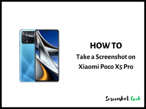 How to Take a Screenshot on Xiaomi Poco X5 Pro