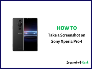 How to Take a Screenshot on Sony Xperia Pro-I