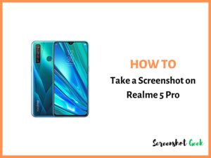 How to Take a Screenshot on Realme 5 Pro