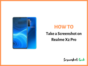 How to Take a Screenshot on Realem X2 Pro