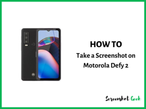 How to Take a Screenshot on Motorola Defy 2