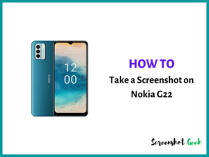 How to Take a Screenshot on Nokia G22
