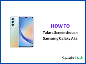 How to Take a Screenshot on Samsung Galaxy A34