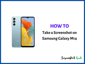 How to Take a Screenshot on Samsung Galaxy M14