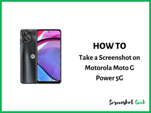 How to Take a Screenshot on Motorola Moto G Power 5G