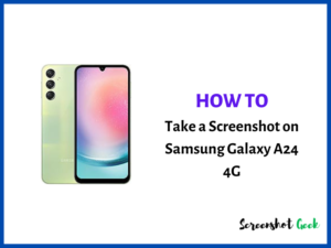 How to Take a Screenshot on Samsung Galaxy A24 4G