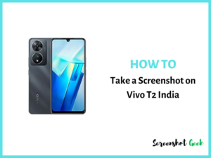 How to Take a Screenshot on Vivo T2 India