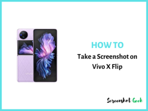 How to Take a Screenshot on Vivo X Flip