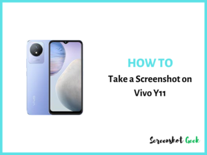 How to Take a Screenshot on Vivo Y11