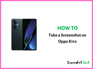 How to Take a Screenshot on Oppo K11x