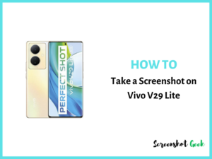 How to Take a Screenshot on Vivo V29 Lite