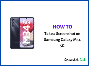 How to Take a Screenshot on Samsung Galaxy M34 5G