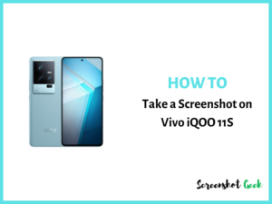 How to Take a Screenshot on Vivo iQOO 11S