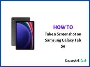 How to Take a Screenshot on Samsung Galaxy Tab S9