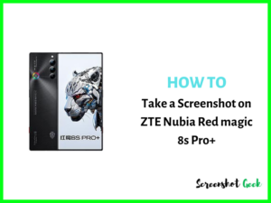 How to Take a Screenshot on ZTE Nubia Red Magic 8s Pro Plus