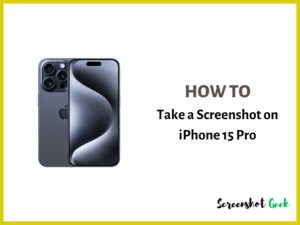 How to Take a Screenshot on iPhone 15 Pro