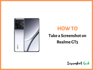 How to Take a Screenshot on Realme GT5