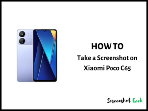 How to Take a Screenshot on Xiaomi Poco C65