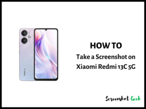 How to Take a Screenshot on Xiaomi Redmi 13C 5G