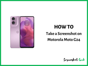 How to Take a Screenshot on Motorola Moto G24