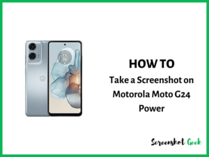 How to Take a Screenshot on Motorola Moto G24 Power
