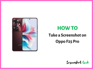 How to Take a Screenshot on Oppo F25 Pro