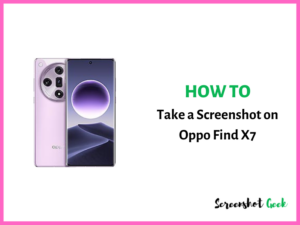 How to Take a Screenshot on Oppo Find X7