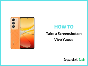 How to Take a Screenshot on Vivo Y200e