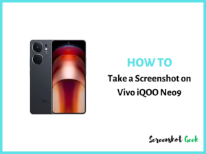 How to Take a Screenshot on Vivo iQOO Neo7