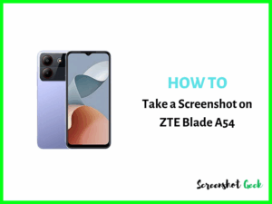 How to Take a Screenshot on ZTE Blade A54