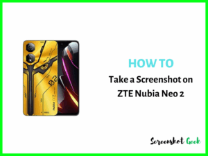 How to Take a Screenshot on ZTE Nubia Neo 2
