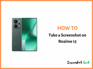 How to Take a Screenshot on Realme 15