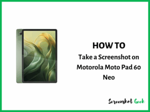 How to Take a Screenshot on Motorola Moto Pad 60 Neo