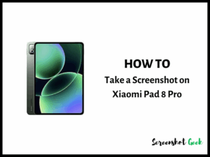 How to Take a Screenshot on Xiaomi Pad 8 Pro