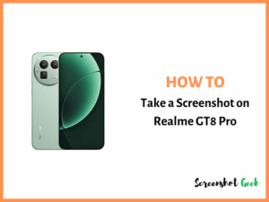 How to Take a Screenshot on Realme GT8 Pro