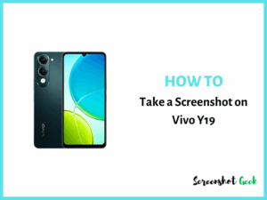 How to Take a Screenshot on Vivo Y19