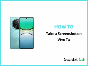 How to Take a Screenshot on Vivo T4