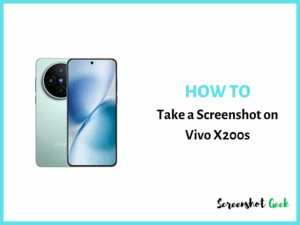How to Take a Screenshot on Vivo X200s